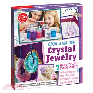 Grow Your Own Crystal Jewelry ─ 7 Sparkly Projects to Make and Wear