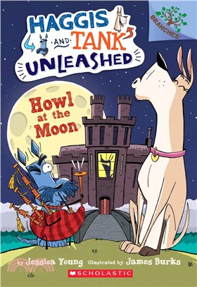 Haggis and Tank Unleashed 3 : Howl at the moon