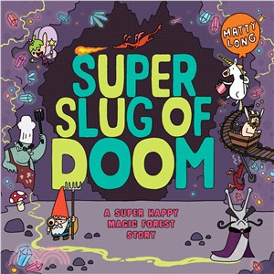 Super Slug of Doom ─ A Super Happy Magic Forest Story