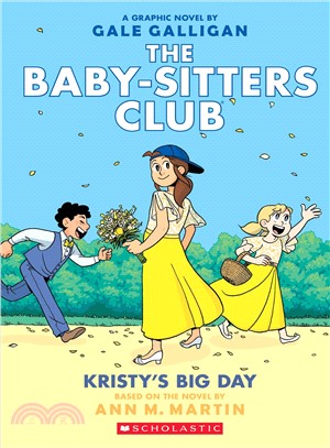 Kristy's Big Day (The Baby-Sitters Club #6)(Graphic Novels)(Graphix)