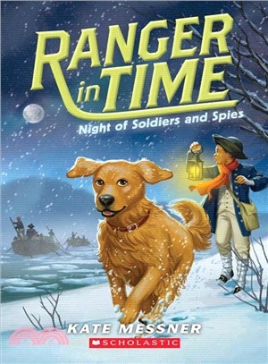 Night of Soldiers and Spies (Ranger in Time #10)
