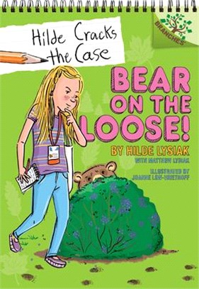 Bear on the Loose!: A Branches Book (Hilde Cracks the Case #2)(精裝本)