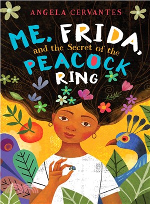 Me, Frida, and the Secret of the Peacock Ring