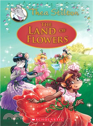 #6:The Land of Flowers (Thea Stilton Special Edition)