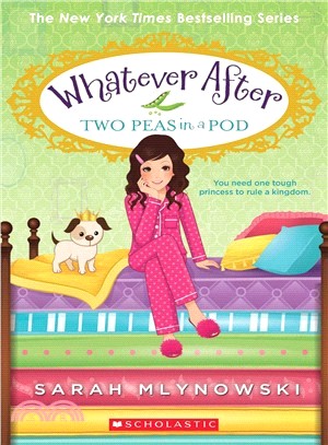 Whatever After #11: Two Peas in a Pod