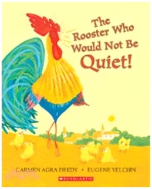 The rooster who would not be quiet /