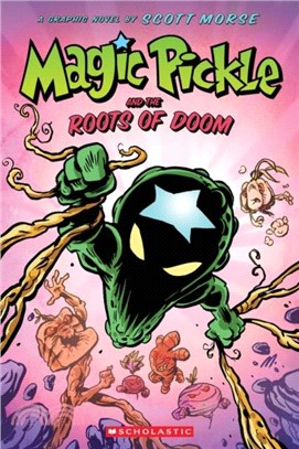 Magic Pickle and the Roots of Doom