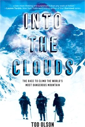 Into the Clouds ― The Race to Climb the World’s Most Dangerous Mountain