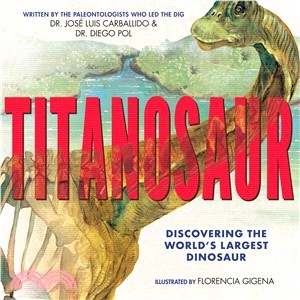 Titanosaur :discovering the ...