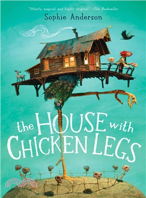 The House With Chicken Legs (美國版)(精裝本)