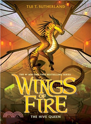 Wings of fire.The hive queen /