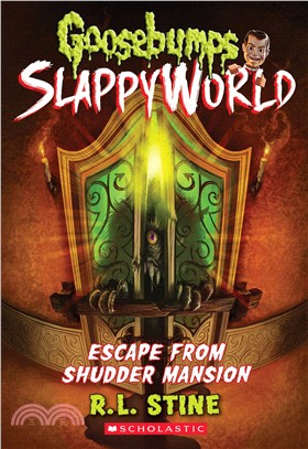Goosebumps Slappyworld #5：Escape from Shudder Mansion