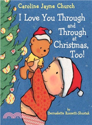 I Love You Through and Through at Christmas, Too!