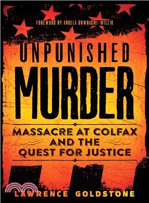 Unpunished Murder ― Massacre at Colfax and the Quest for Justice