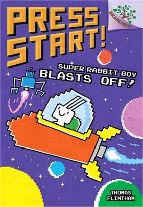 Super Rabbit Boy Blasts Off!: A Branches Book (Press Start! #5)(精裝本)