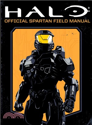 Halo - Official Spartan Field Manual ― Official Spartan Field Manual