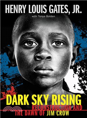 Dark Sky Rising ― Reconstruction and the Dawn of Jim Crow