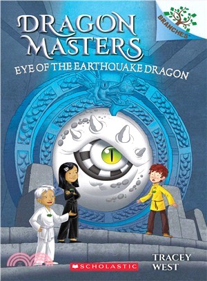 Eye of the Earthquake Dragon: A Branches Book (Dragon Masters #13)(平裝本)
