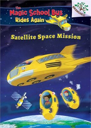 Space Mission: Selfie: A Branches Book (The Magic School Bus Rides Again)