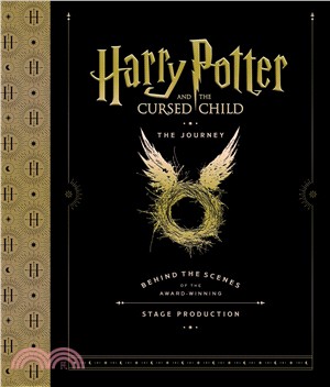 Harry Potter and the Cursed Child ― The Journey - Behind the Scenes of the Award-winning Stage Production