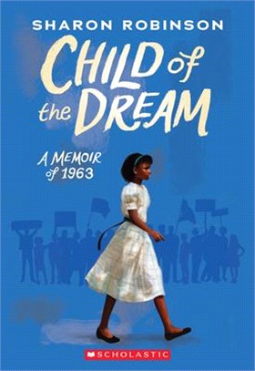 Child of the Dream ― A Memoir of 1963