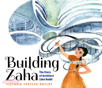 Building Zaha : the story of architect Zaha Hadid