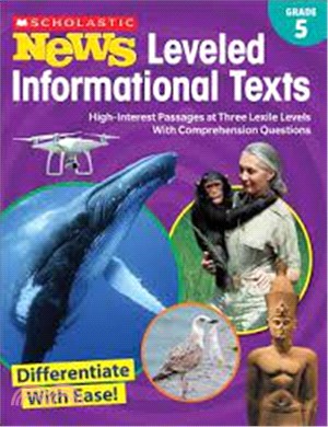 Grade 5 Scholastic News Leveled Informational Texts ― High-interest Passages at Three Lexile Levels With Comprehension Questions