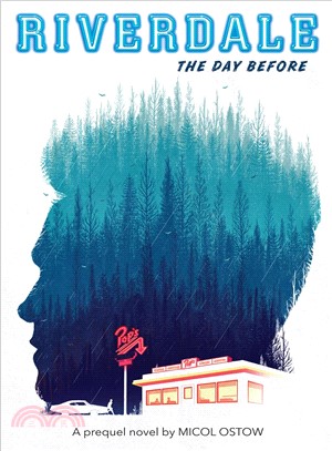 Riverdale #1― The Day Before: a Prequel Novel