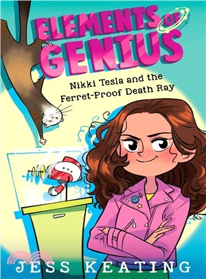 Nikki Tesla and the Ferret-proof Death Ray