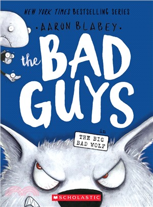 The Bad Guys in the big bad wolf /