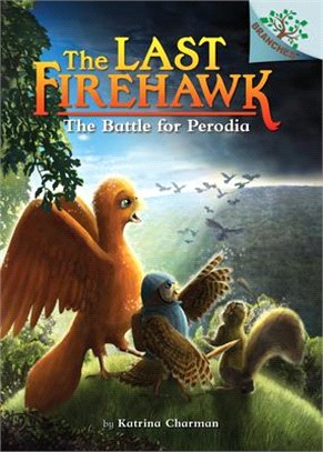 The Battle for Perodia: A Branches Book (The Last Firehawk #6)(精裝本)