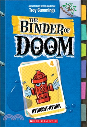 Hydrant-Hydra: A Branches Book (The Binder of Doom #4)(平裝本)