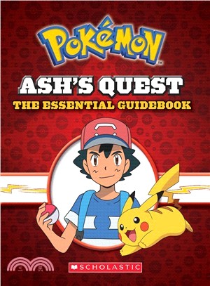 Ash's Quest ― The Essential Guidebook: Ash's Quest from Kanto to Alola