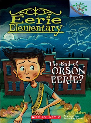 Eerie Elementary 10 : The end of Orson Eerie?