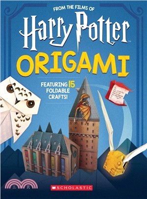 Harry Potter Origami ― Fifteen Paper-folding Projects Straight from the Wizarding World!