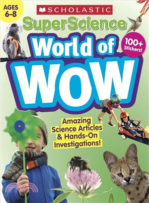 Superscience World of Wow, Ages 6-8