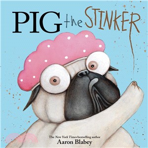 Pig the Stinker(Pig the Pug) (精裝本)