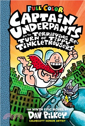 The Terrifying Return of Tippy Tinkletrousers (Captain Underpants #9)(全彩精裝本)