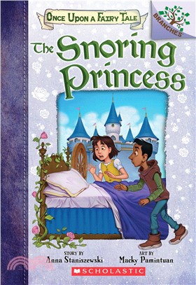 The Snoring Princess: A Branches Book (Once Upon a Fairy Tale #4)(平裝本)