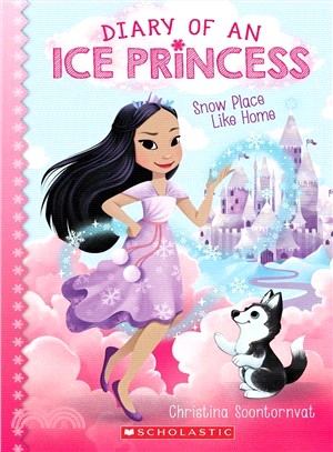 Diary of an ice princess 1 : Snow place like home