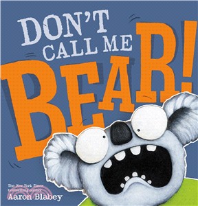 Don't Call Me Bear! (精裝本)