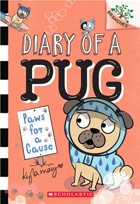 Paws for a Cause: A Branches Book (Diary of a Pug #3)(平裝本)