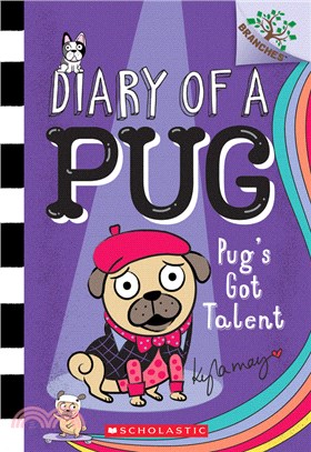 Pug's Got Talent: A Branches Book (Diary of a Pug #4) (平裝本)