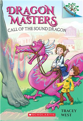 Call of the Sound Dragon: A Branches Book (Dragon Masters #16)(平裝本)