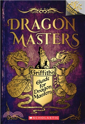 Griffith's Guide for Dragon Masters: A Branches Special Edition (Dragon Masters)