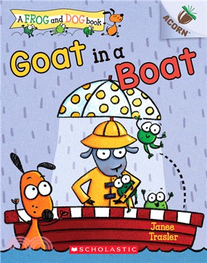 Goat in a Boat: An Acorn Book (A Frog and Dog Book #2)