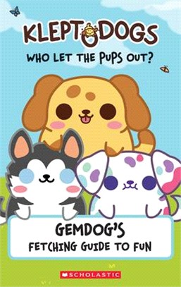 Kleptodogs - It's Their Turn Now! Guidebook ― Gemdog's Fetching Guide to Fun