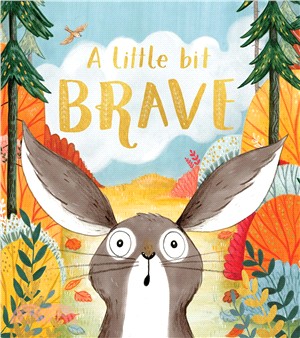 A little bit brave /