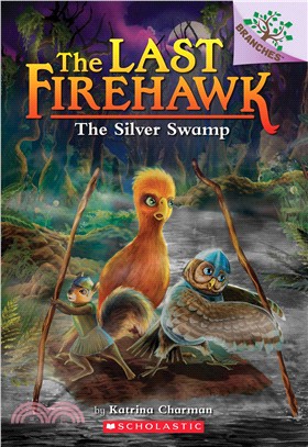The last firehawk. 8, The silver swamp