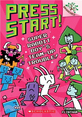 Super Rabbit Boy's Team-up Trouble! (Press Start! #10)(全彩平裝本)